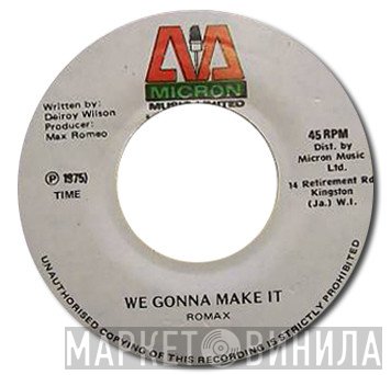 Max Romeo - We Gonna Make It