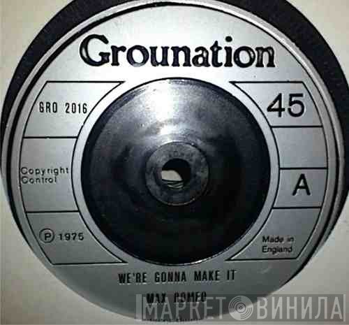 Max Romeo - We're Gonna Make It