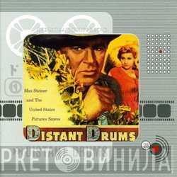 Max Steiner  - Distant Drums
