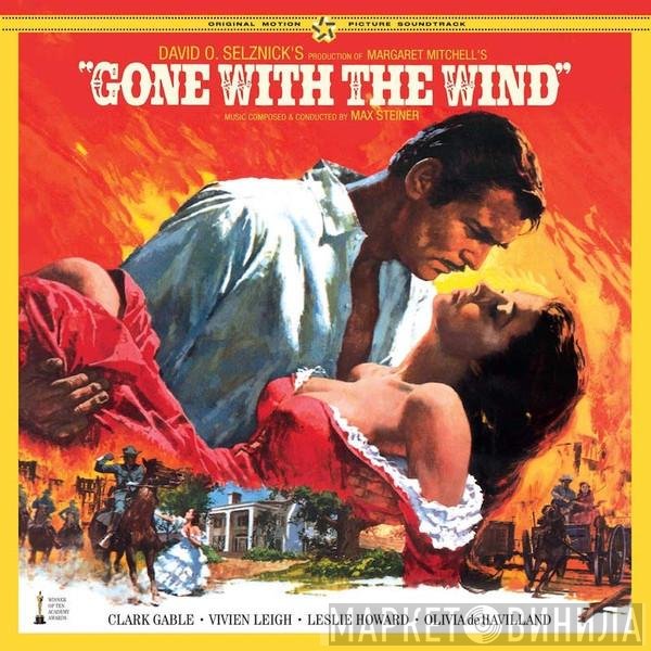 Max Steiner - Gone With The Wind
