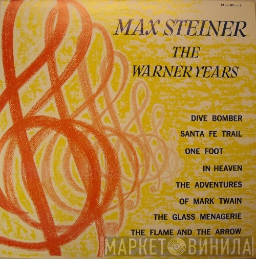 Max Steiner - The Warner Years