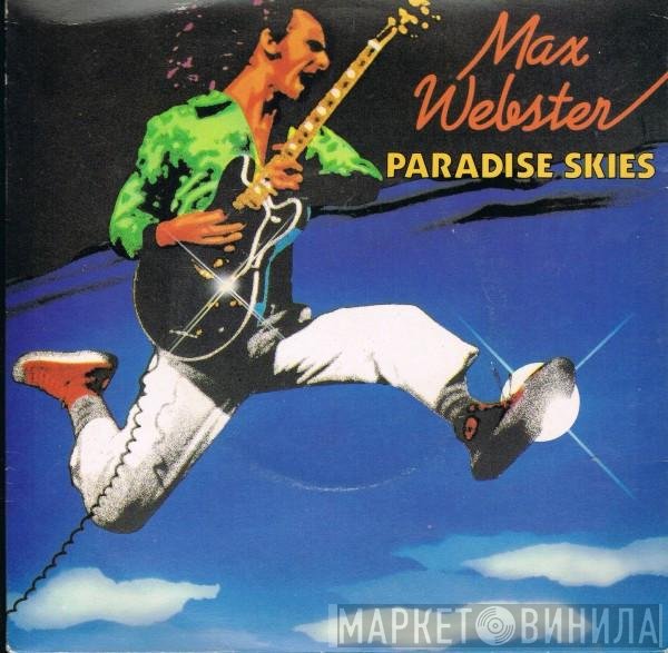 Max Webster - Paradise Skies