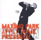 Maxïmo Park - Apply Some Pressure