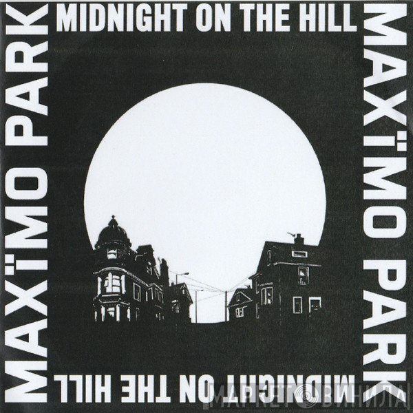 Maxïmo Park - Midnight On The Hill