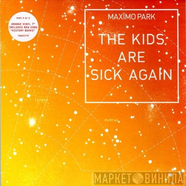 Maxïmo Park - The Kids Are Sick Again