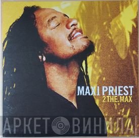Maxi Priest  - 2 The Max
