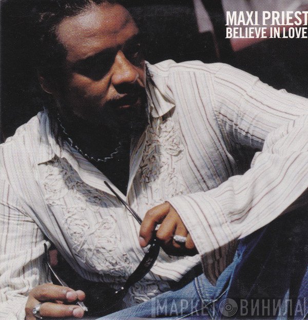 Maxi Priest - Believe In Love