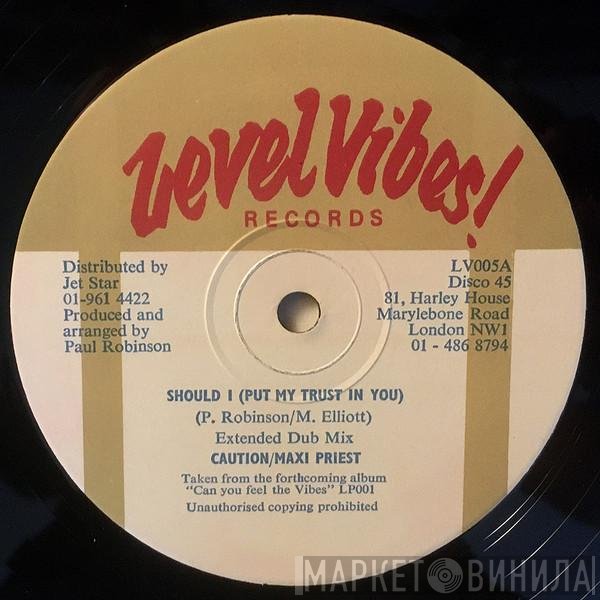 Maxi Priest, Caution  - Should I (Put My Trust In You)