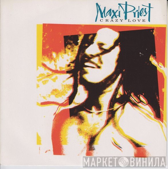 Maxi Priest - Crazy Love