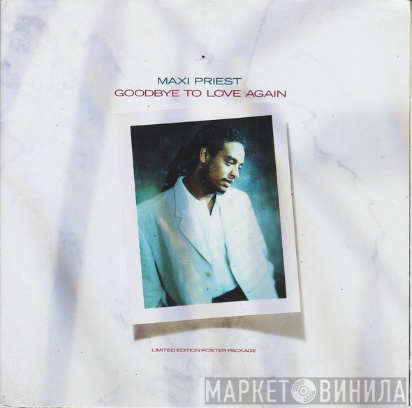 Maxi Priest - Goodbye To Love Again