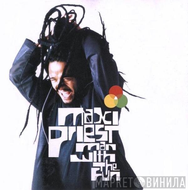 Maxi Priest  - Man With The Fun