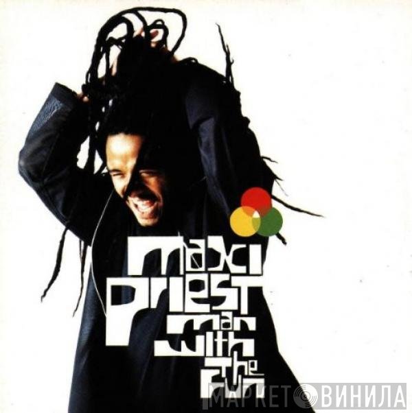 Maxi Priest  - Man With The Fun