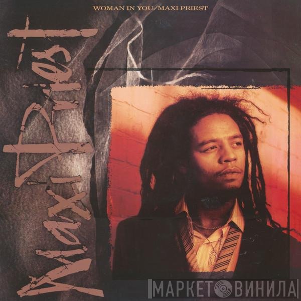 Maxi Priest  - Woman In You