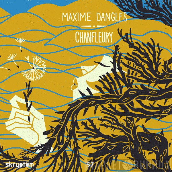 Maxime Dangles  - Chanfleury LP