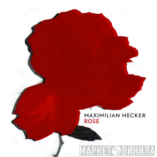 Maximilian Hecker - Rose