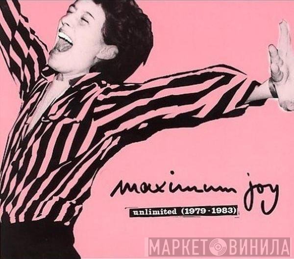 Maximum Joy - Unlimited (1979 - 1983)