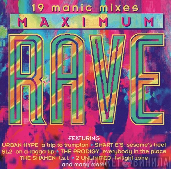  - Maximum Rave