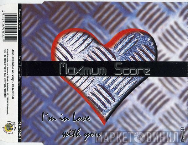 Maximum Score  - I'm In Love With You