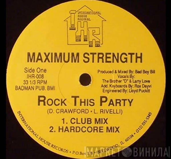 Maximum Strength - Rock This Party