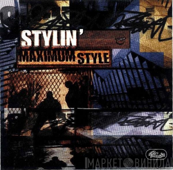 Maximum Style  - Stylin'