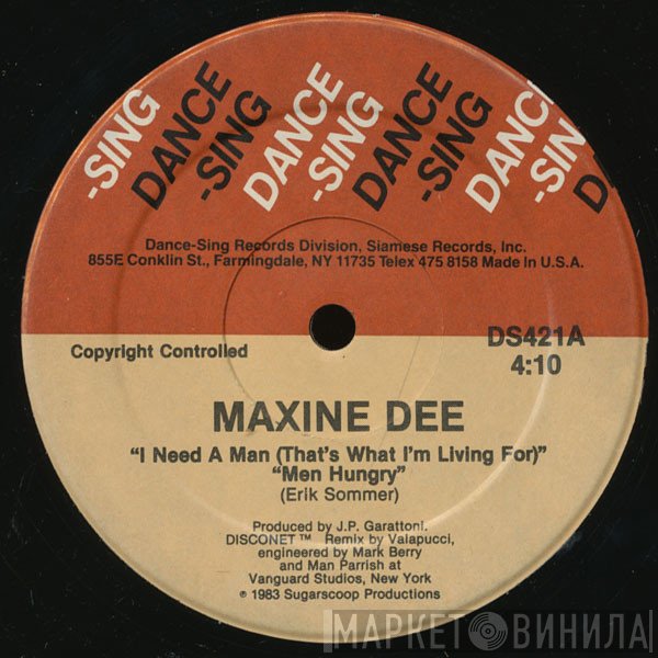 Maxine Dee - I Need A Man (That's What I'm Living For) Men Hungry