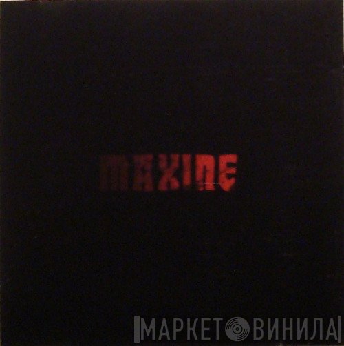 Maxine  - Maxine