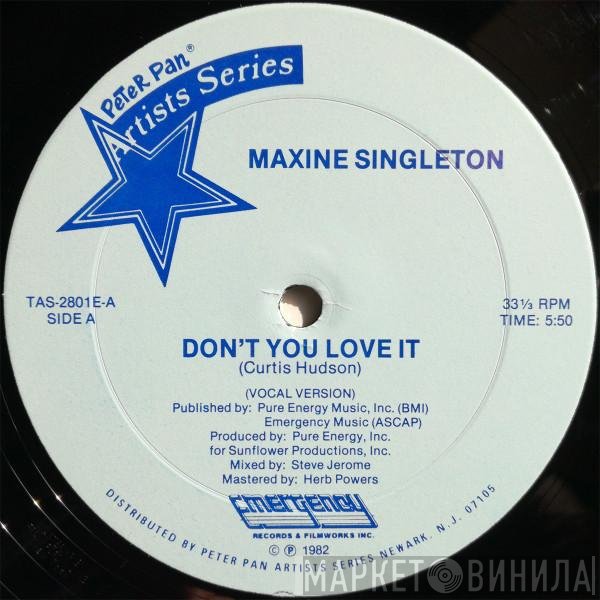Maxine Singleton  - Don't You Love It