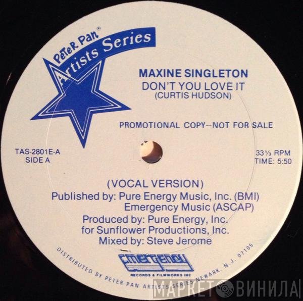 Maxine Singleton  - Don't You Love It