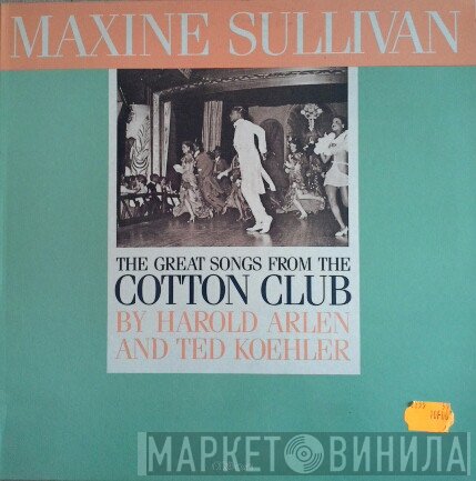 Maxine Sullivan - The Great Songs From The Cotton Club By Harold Arlen And Ted Koehler