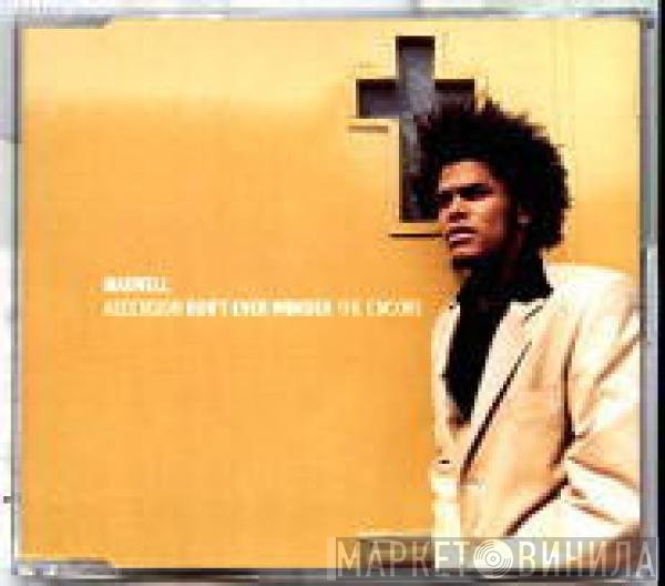 Maxwell - Ascension (Don't Ever Wonder) The Encore
