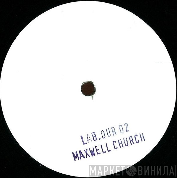 Maxwell Church - Lab.our 02