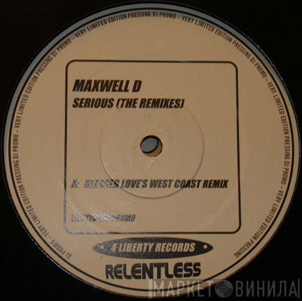 Maxwell D - Serious (The Remixes)