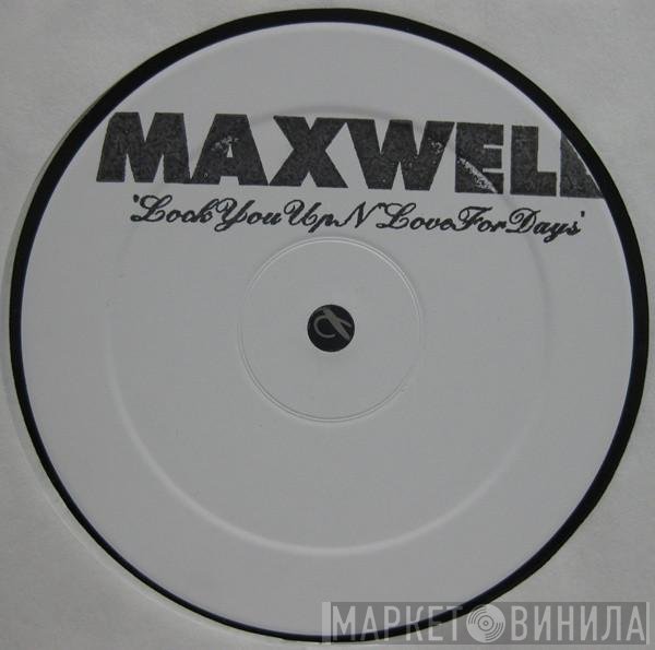 Maxwell - Lock You Up N Love For Days