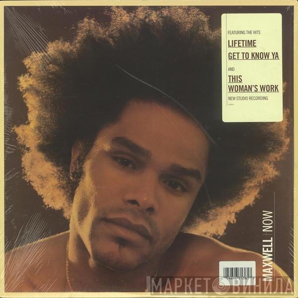 Maxwell  - Now