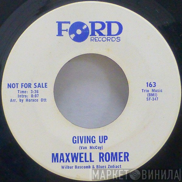 Maxwell Romer - Giving Up / Some Ain't All