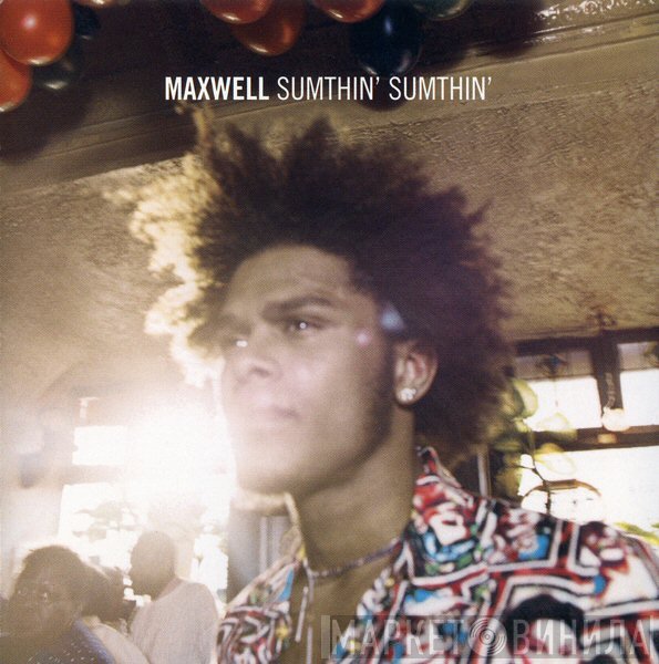 Maxwell  - Sumthin' Sumthin'
