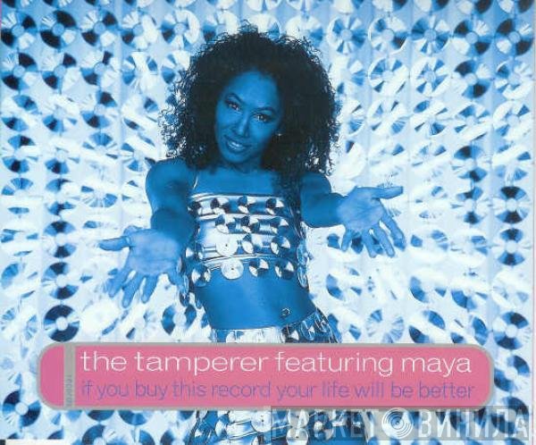 Maya, The Tamperer - If You Buy This Record Your Life Will Be Better