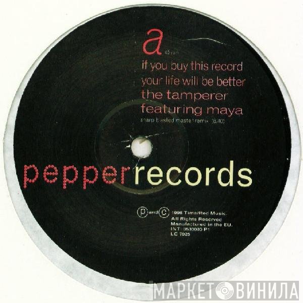 Maya, The Tamperer - If You Buy This Record Your Life Will Be Better