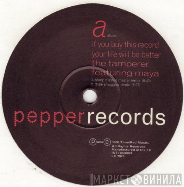 Maya, The Tamperer - If You Buy This Record Your Life Will Be Better