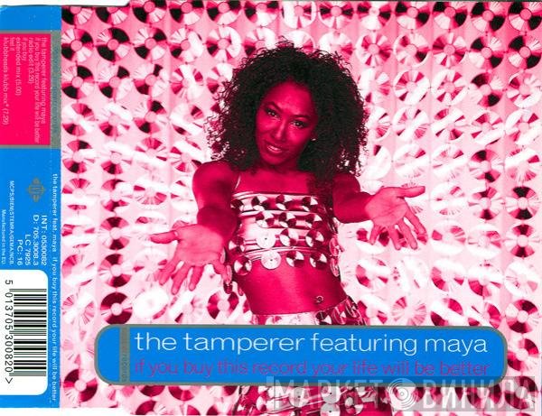 Maya, The Tamperer - If You Buy This Record Your Life Will Be Better