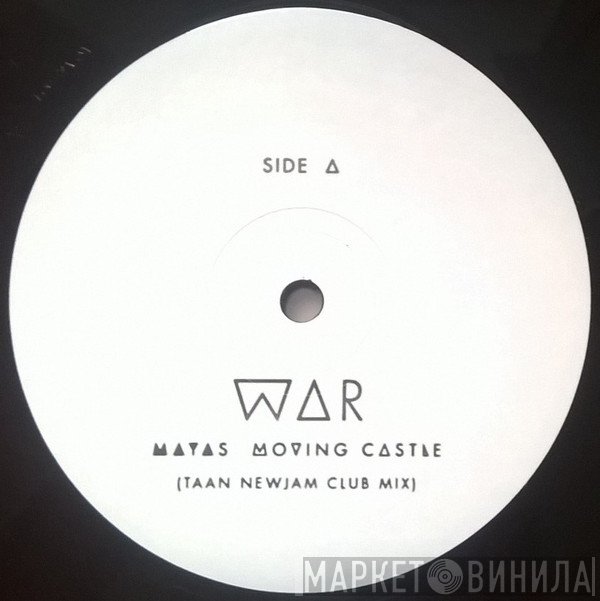 Maya's Moving Castle - War (Taan Newjam Remixes)