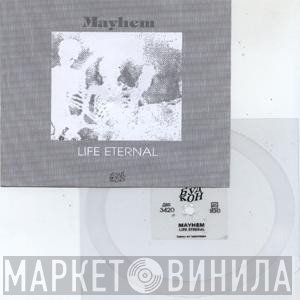 Mayhem  - Life Eternal