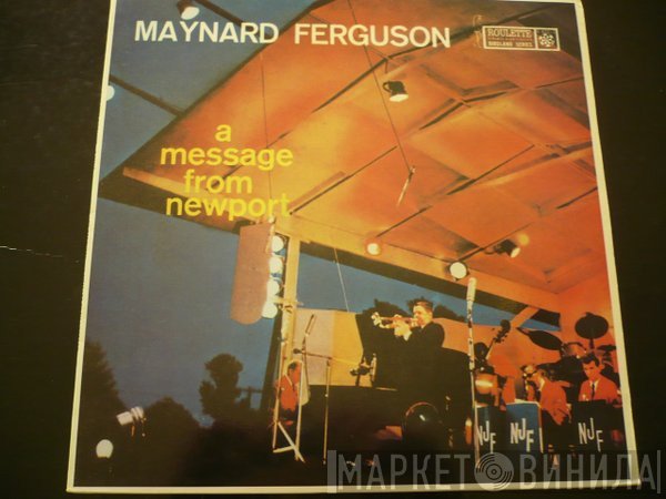 Maynard Ferguson - A Message From Newport