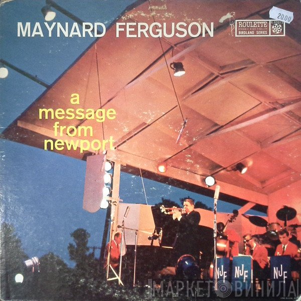 Maynard Ferguson  - A Message From Newport