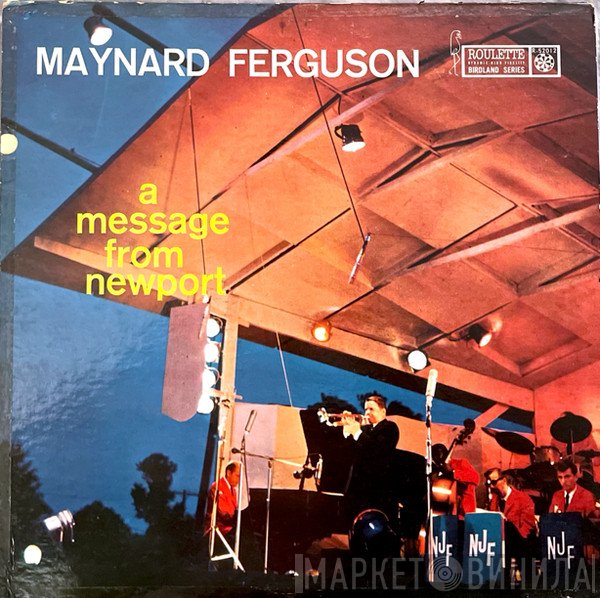 Maynard Ferguson  - A Message From Newport