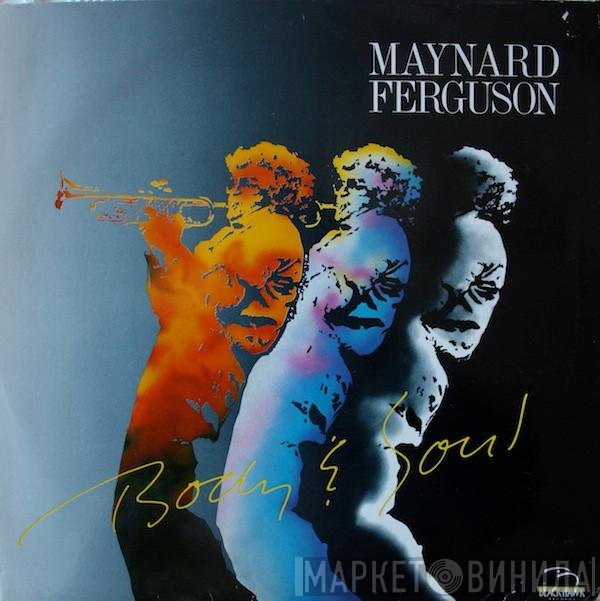 Maynard Ferguson  - Body & Soul