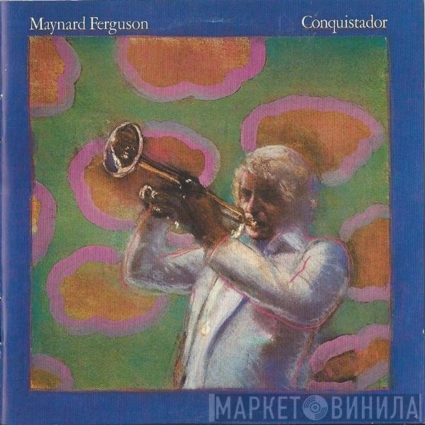 Maynard Ferguson  - Conquistador