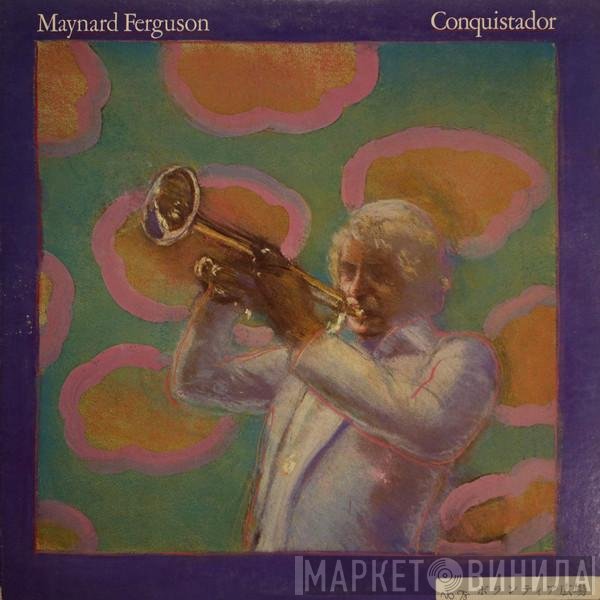 Maynard Ferguson  - Conquistador