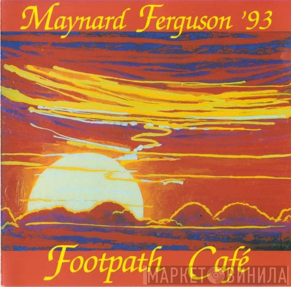 Maynard Ferguson  - Footpath Café