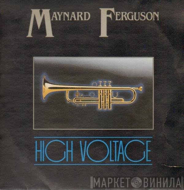 Maynard Ferguson  - High Voltage